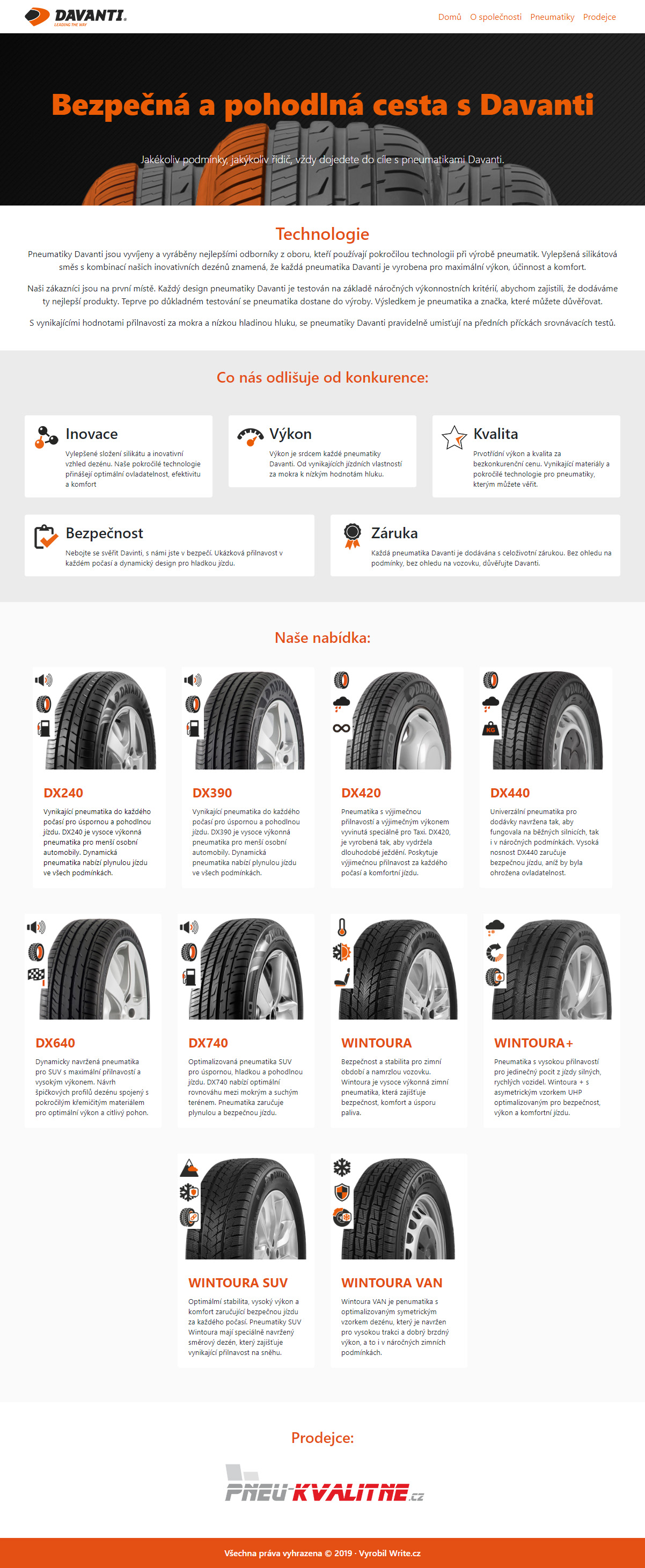   Maximální výkon a komfort. To jsou hlavní znaky pneumatik Davanti.cz i jejich webové prezentace.  